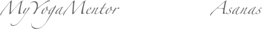 MyYogaMentor                Asanas