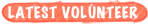 latest volunteer